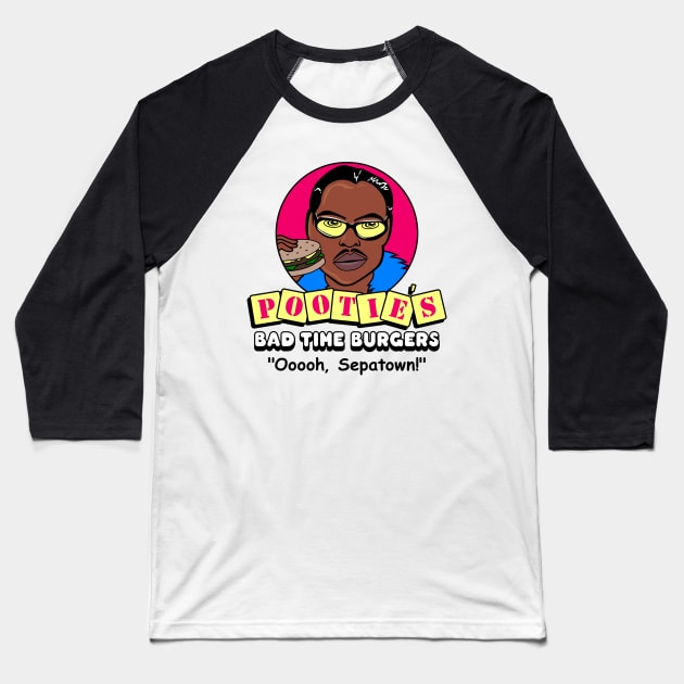 Pootie's Bad Time Burgers Baseball T-Shirt by BiggStankDogg